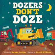 Title: Dozers Don't Doze, Author: Melinda Lee Rathjen