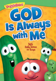 Title: God Is Always with Me: 365 Daily Devos for Boys, Author: VeggieTales