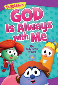 Title: God Is Always with Me: 365 Daily Devos for Girls, Author: VeggieTales