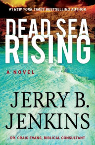 Free downloads of pdf books Dead Sea Rising: A Novel 9781546014720