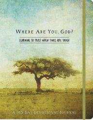 Title: Where Are You, God Flex Journal: Learning to Trust When Times Are Tough, Author: Ellie Claire