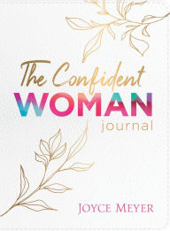 Title: The Confident Woman Journal, Author: Joyce Meyer