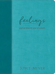 Feelings (Teal LeatherLuxe¿ Journal): Journal Beyond Your Emotions