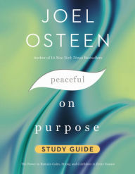 Free book download life of pi Peaceful on Purpose Study Guide: The Power to Remain Calm, Strong, and Confident in Every Season by Joel Osteen in English 9781546015475 CHM DJVU PDF