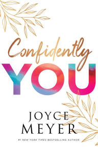 Title: Confidently You, Author: Joyce Meyer