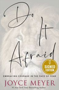 Do It Afraid: Embracing Courage in the Face of Fear