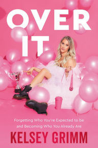 Free torrents to download books Over It: Forgetting Who You're Expected to Be and Becoming Who You Already Are (English Edition) 9781546015666 iBook