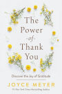 The Power of Thank You: Discover the Joy of Gratitude