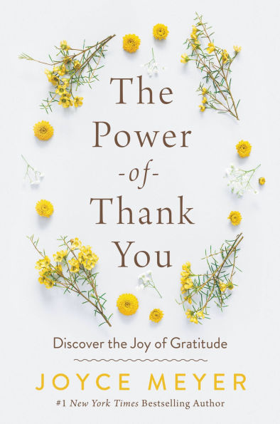the Power of Thank You: Discover Joy Gratitude