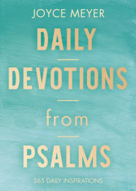 Title: Daily Devotions from Psalms: 365 Devotions, Author: Joyce Meyer