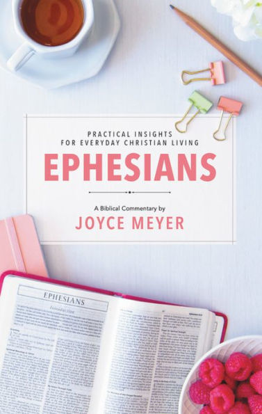 Ephesians: Biblical Commentary