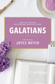 Pdf file book download Galatians: A Biblical Study 9781546026112 by Joyce Meyer CHM FB2 in English