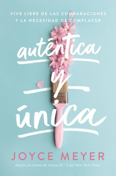 Auténtica y única: Viva libre de las comparaciones la necesidad complacer