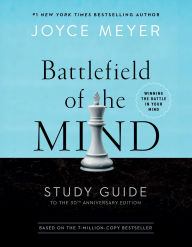 Title: Battlefield of the Mind Study Guide: Winning the Battle in Your Mind, Author: Joyce Meyer