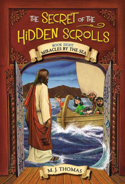 the Secret of Hidden Scrolls: Miracles by Sea, Book 8