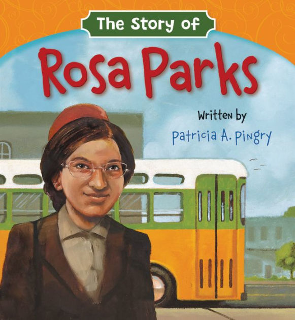 The Story of Rosa Parks by Patricia A. Pingry, Steven Walker, Board ...