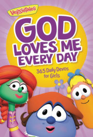 Title: God Loves Me Every Day: 365 Daily Devos for Girls, Author: VeggieTales