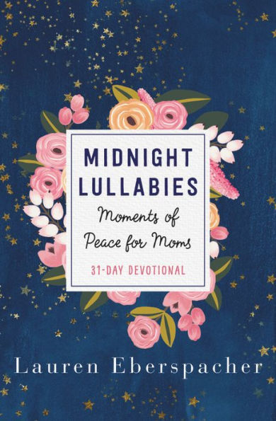 Midnight Lullabies: Moments of Peace for Moms