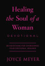 Healing the Soul of a Woman Devotional: 90 Inspirations for Overcoming Your Emotional Wounds