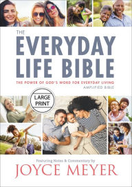 Title: The Everyday Life Bible: The Power of God's Word for Everyday Living, Author: Joyce Meyer