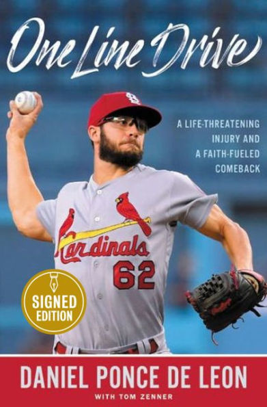 One Line Drive: A Life-Threatening Injury and a Faith-Fueled Comeback (Signed Book)