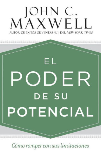 El poder de su potencial: Cómo romper con sus limitaciones