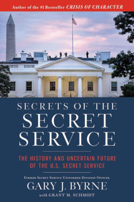 Secrets Of The Secret Service The History And Uncertain Future Of The Us Secret Servicepaperback - 