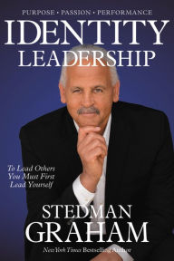 Title: Identity Leadership: Reveal Your Power and Potential by Discovering Who You Are, Author: Stedman Graham