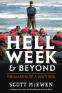 Hell Week and Beyond: The Making of a Navy SEAL
