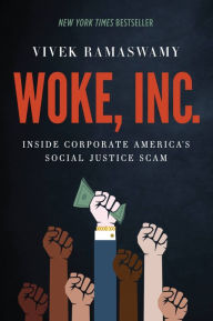 Books free to download read Woke, Inc.: Inside Corporate America's Social Justice Scam (English literature) 9781546090786 by  