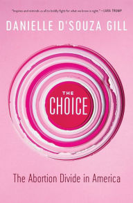 The Choice: The Abortion Divide in America