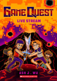 Title: Live Stream (Game Quest #2), Author: Ash Wu