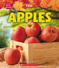 Title: Apples (Learn About: Fall), Author: Sonia W. Black