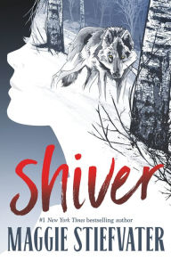 Title: Shiver, Author: Maggie Stiefvater