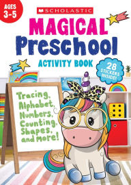 Title: Magical Preschool Activity Book, Author: Scholastic Teaching Resources