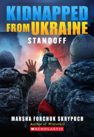 Title: Standoff (Kidnapped From Ukraine #2), Author: Marsha Forchuk Skrypuch