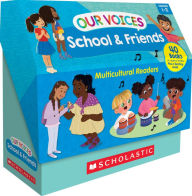 Title: Our Voices: School & Friends (Multiple-Copy Set): Multicultural Readers, Author: Scholastic