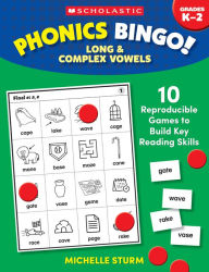 Title: Phonics Bingo: Long & Complex Vowels: 10 Reproducible Games to Build Key Reading Skills, Author: MICHELLE STURM