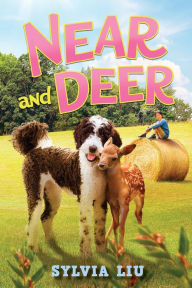 Title: Near and Deer, Author: Sylvia Liu