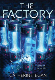 Title: The Factory, Author: Catherine Egan