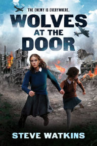 Title: Wolves at the Door, Author: Steve Watkins