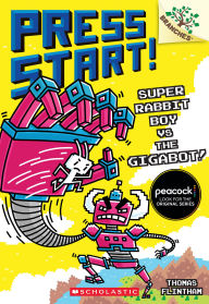 Ebook download pdf format Super Rabbit Boy vs. the Gigabot!: A Branches Book (Press Start! #16) 9781546110439 (English Edition) by Thomas Flintham CHM
