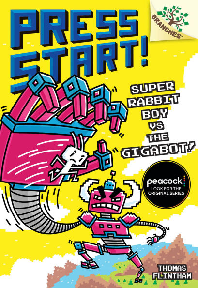 Super Rabbit Boy vs. the Gigabot!: A Branches Book (Press Start! #16)