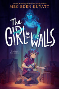 Title: The Girl in the Walls, Author: Meg Eden Kuyatt