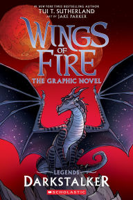 Title: Darkstalker: A Graphic Novel (Wings of Fire: Legends Graphic Novel), Author: Tui T. Sutherland