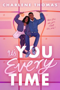 Title: It's You Every Time, Author: Charlene Thomas