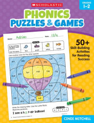 Title: Phonics Puzzles & Games for Grades 1-2: 50+ Skill-Building Activities for Reading Success, Author: Cindi Mitchell