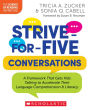 Strive-for-Five Conversations: A Framework That Gets Kids Talking to Accelerate Their Language Comprehension and Literacy