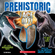Title: Prehistoric Face-Off!, Author: Colin Barras