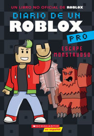 Title: Diario de un Roblox Pro #1: Escape Monstruoso (Diary of a Roblox Pro #1: Monster Escape), Author: Ari Avatar